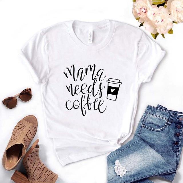 Mama Needs Coffee T-Shirt - Our Baby Nursery